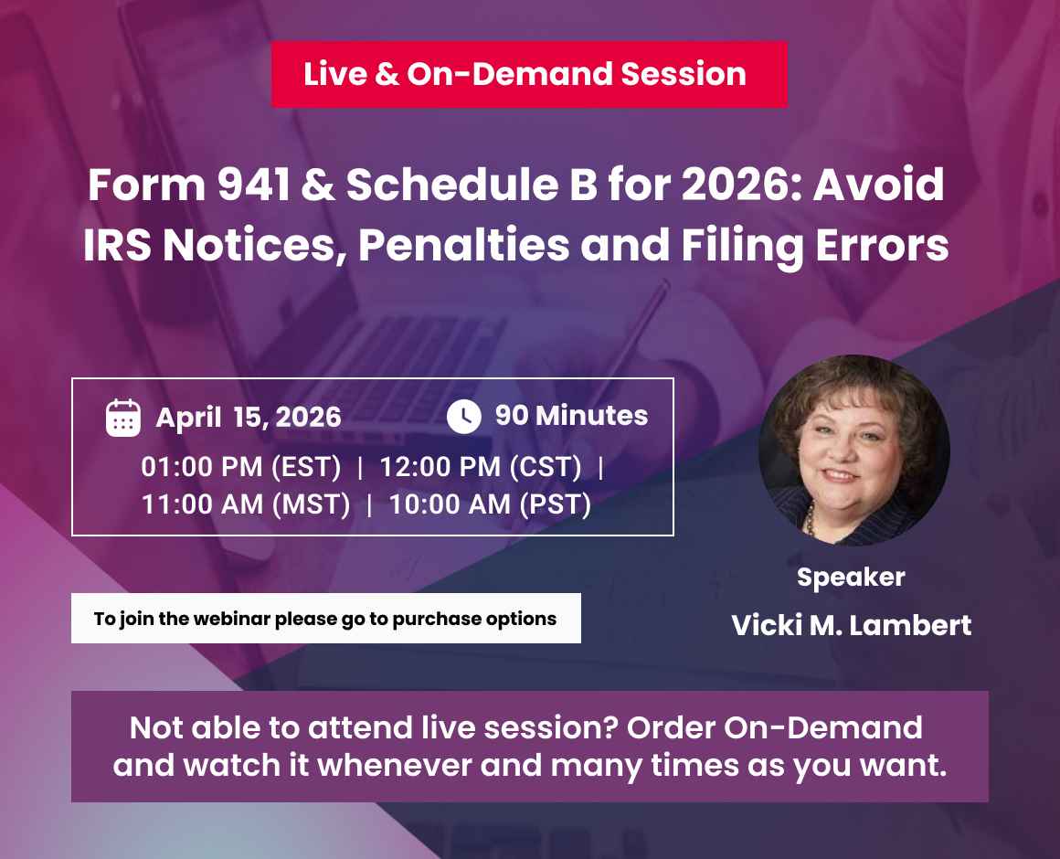 Form 941 & Schedule B for 2026: Avoid IRS Notices, Penalties and Filing Errors