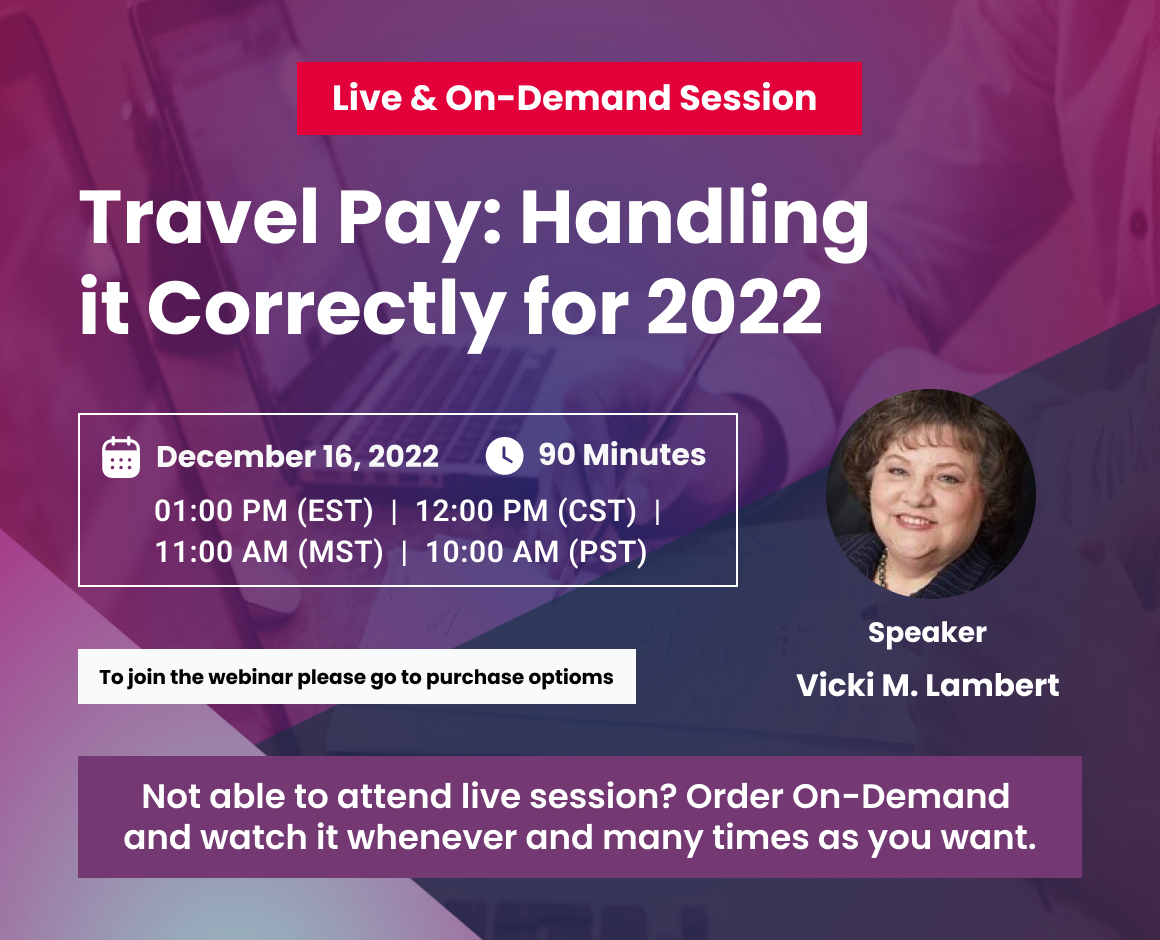 Travel Pay: Handling it Correctly for 2022