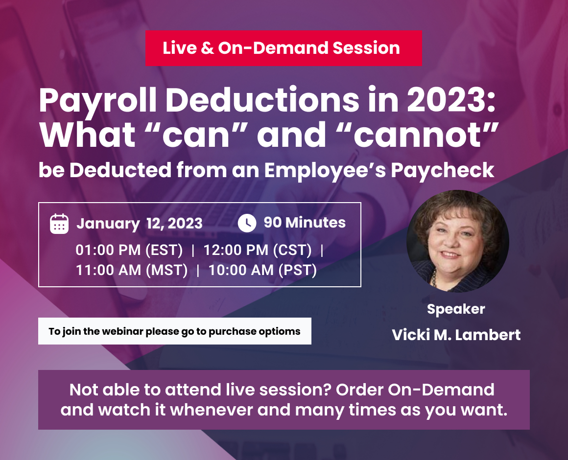 Payroll Deductions in 2023: What “can” and “cannot” be Deducted from an Employee’s Paycheck
