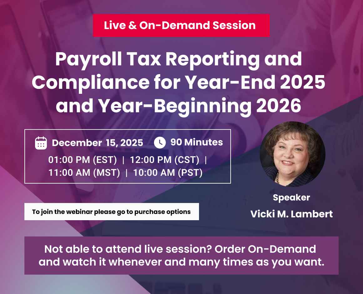 Payroll Tax Reporting and Compliance for Year-End 2025 and Year-Beginning 2026