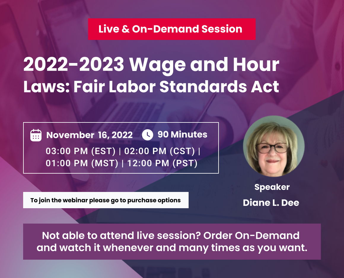 2022-2023 Wage and Hour Laws: Fair Labor Standards Act